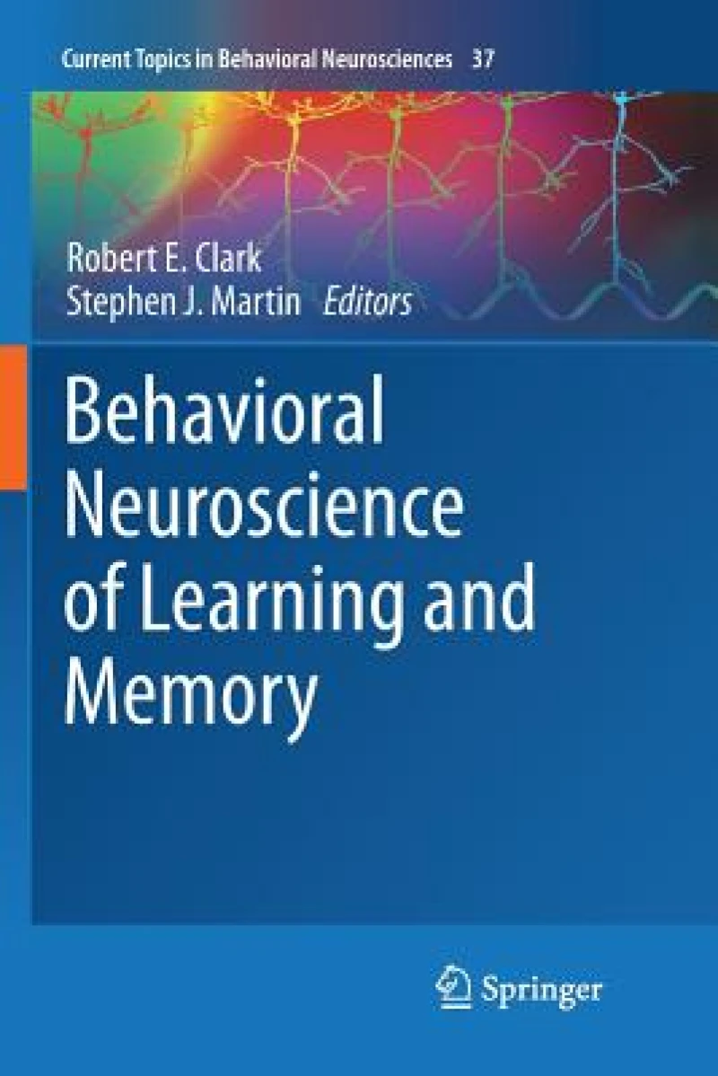 Behavioral Neuroscience of Learning and Memory