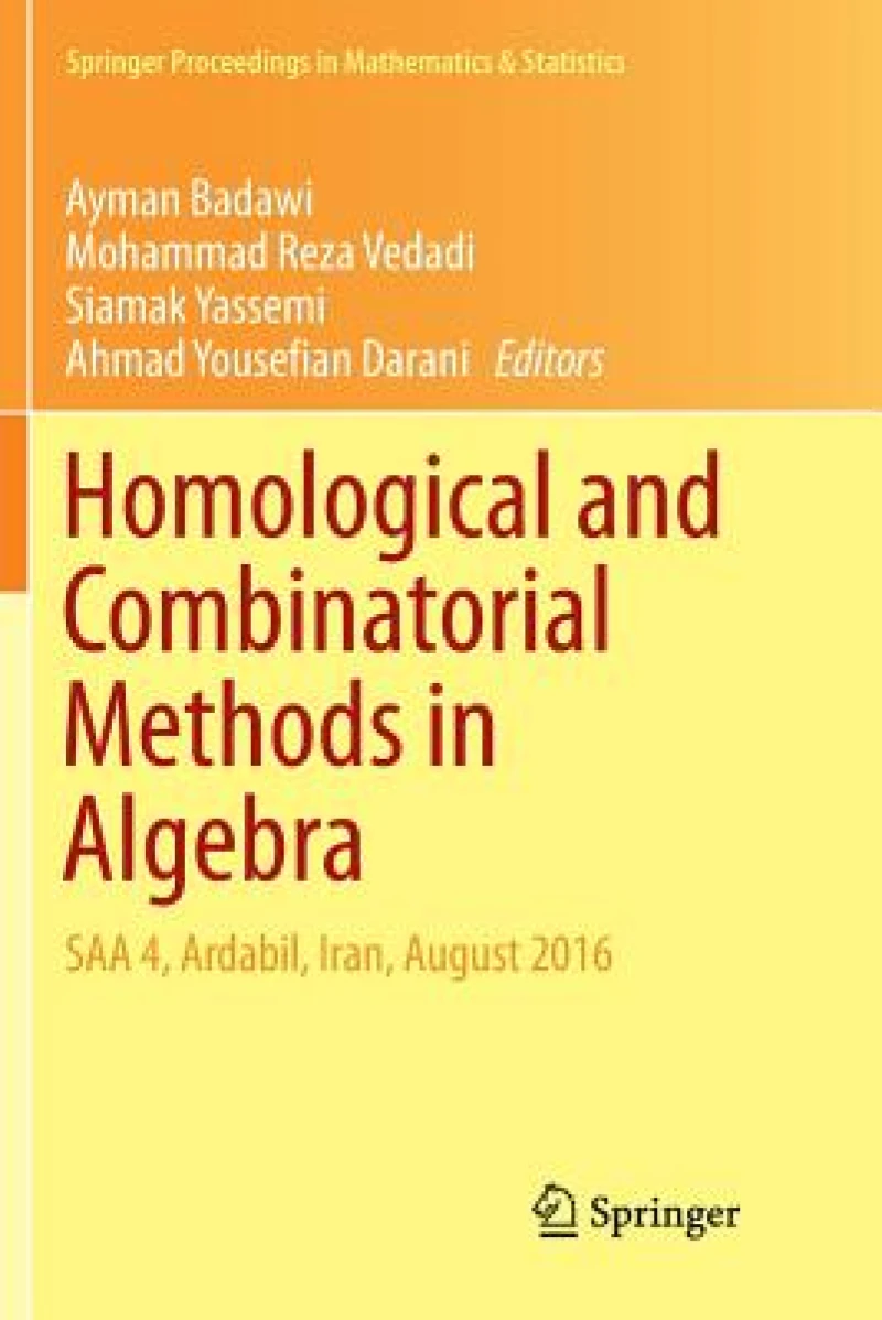 Homological and Combinatorial Methods in Algebra