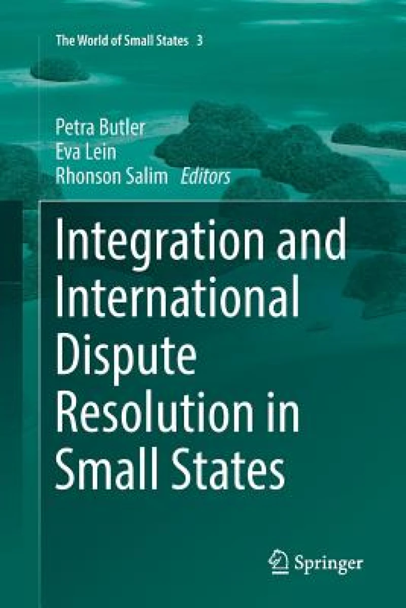 Integration and International Dispute Resolution in Small States