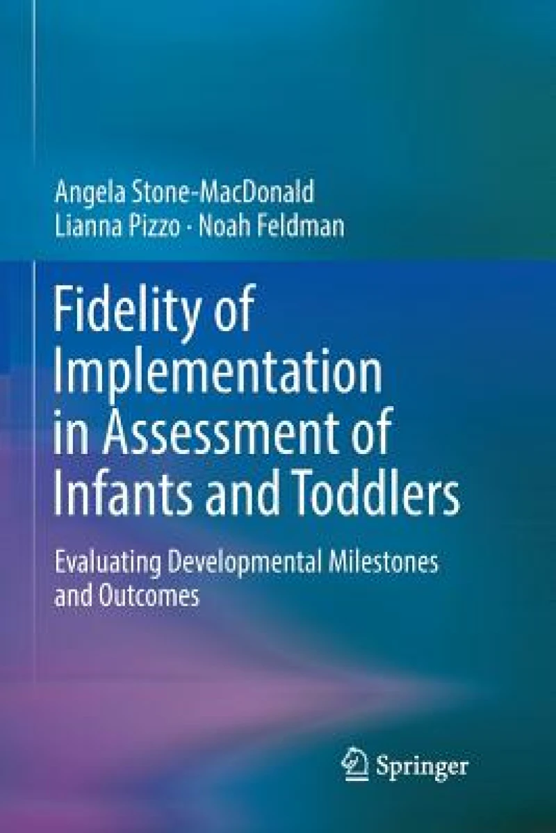 Fidelity of Implementation in Assessment of Infants and Toddlers