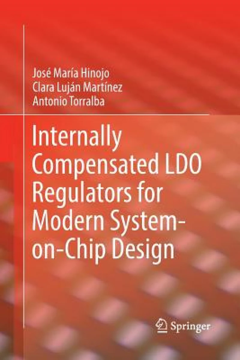 Internally Compensated LDO Regulators for Modern System-on-Chip Design