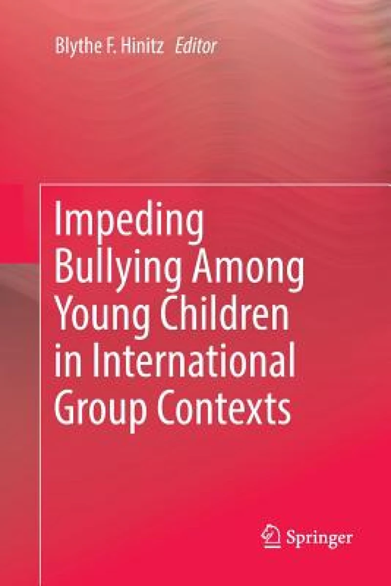 Impeding Bullying Among Young Children in International Group Contexts