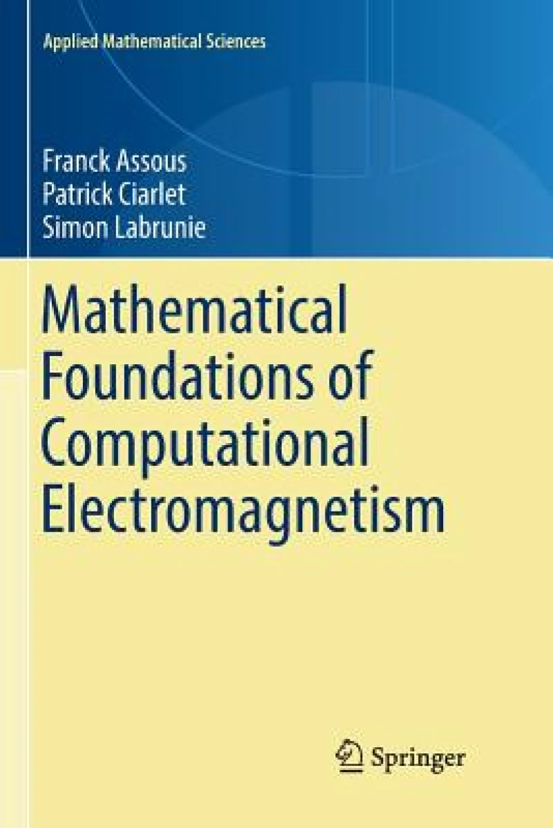 Mathematical Foundations of Computational Electromagnetism