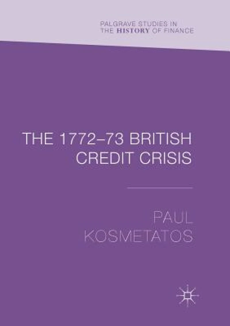 The 1772–73 British Credit Crisis