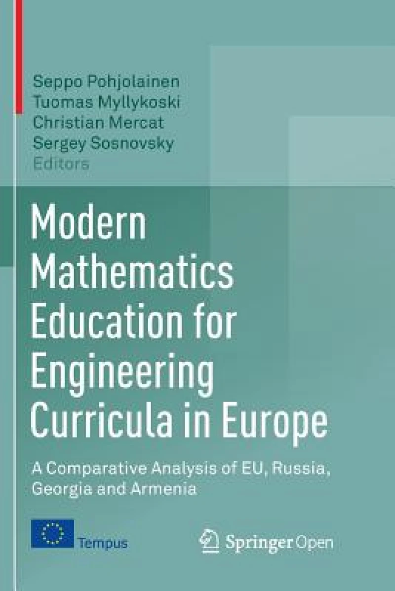 Modern Mathematics Education for Engineering Curricula in Europe