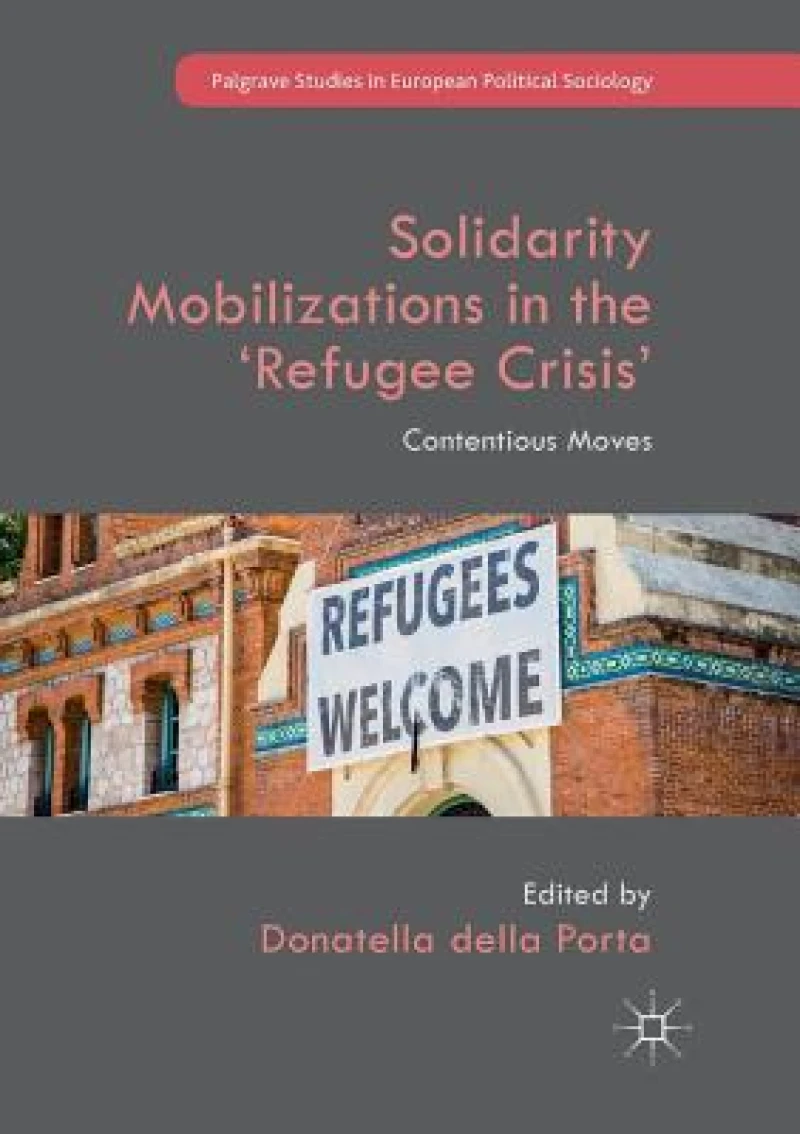 Solidarity Mobilizations in the ‘Refugee Crisis’