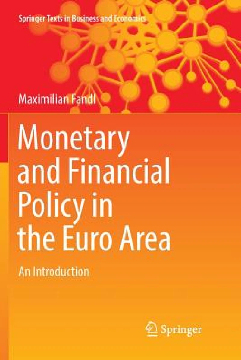 Monetary and Financial Policy in the Euro Area