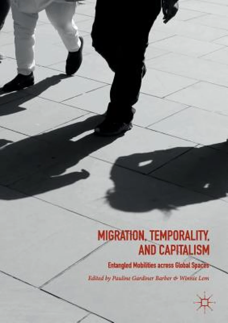 Migration, Temporality, and Capitalism