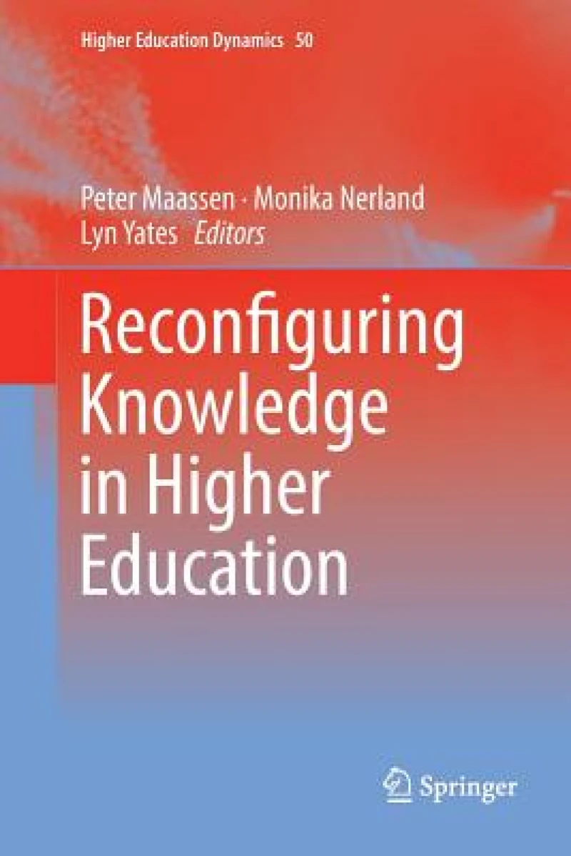 Reconfiguring Knowledge in Higher Education