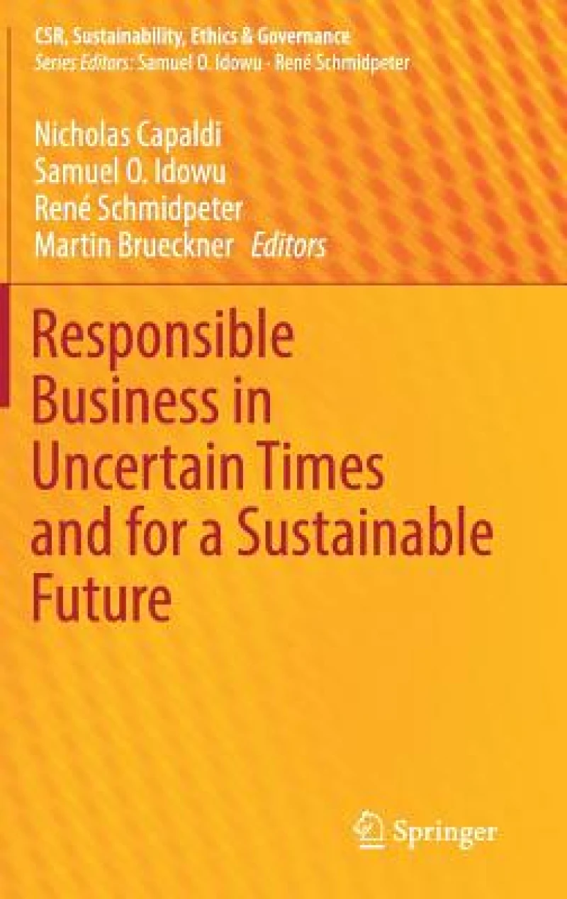 Responsible Business in Uncertain Times and for a Sustainable Future