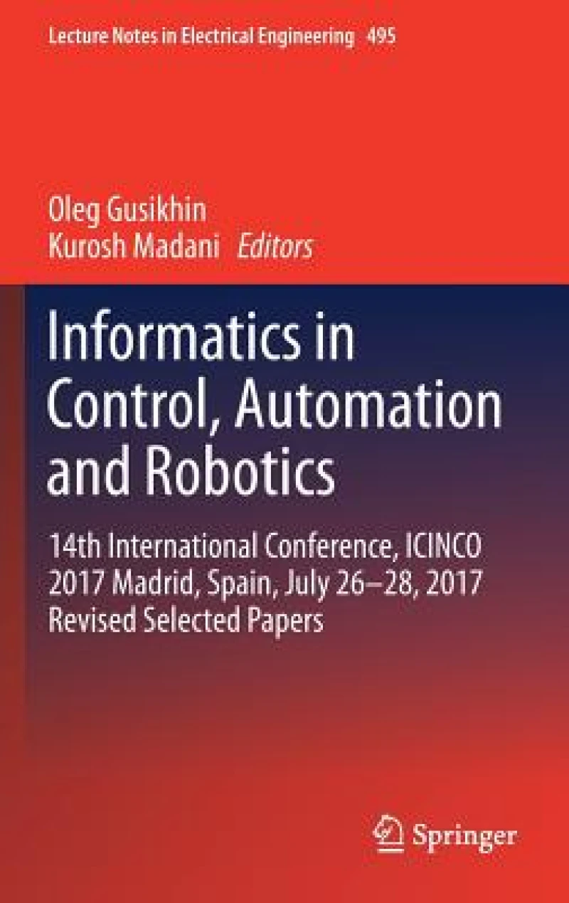 Informatics in Control, Automation and Robotics