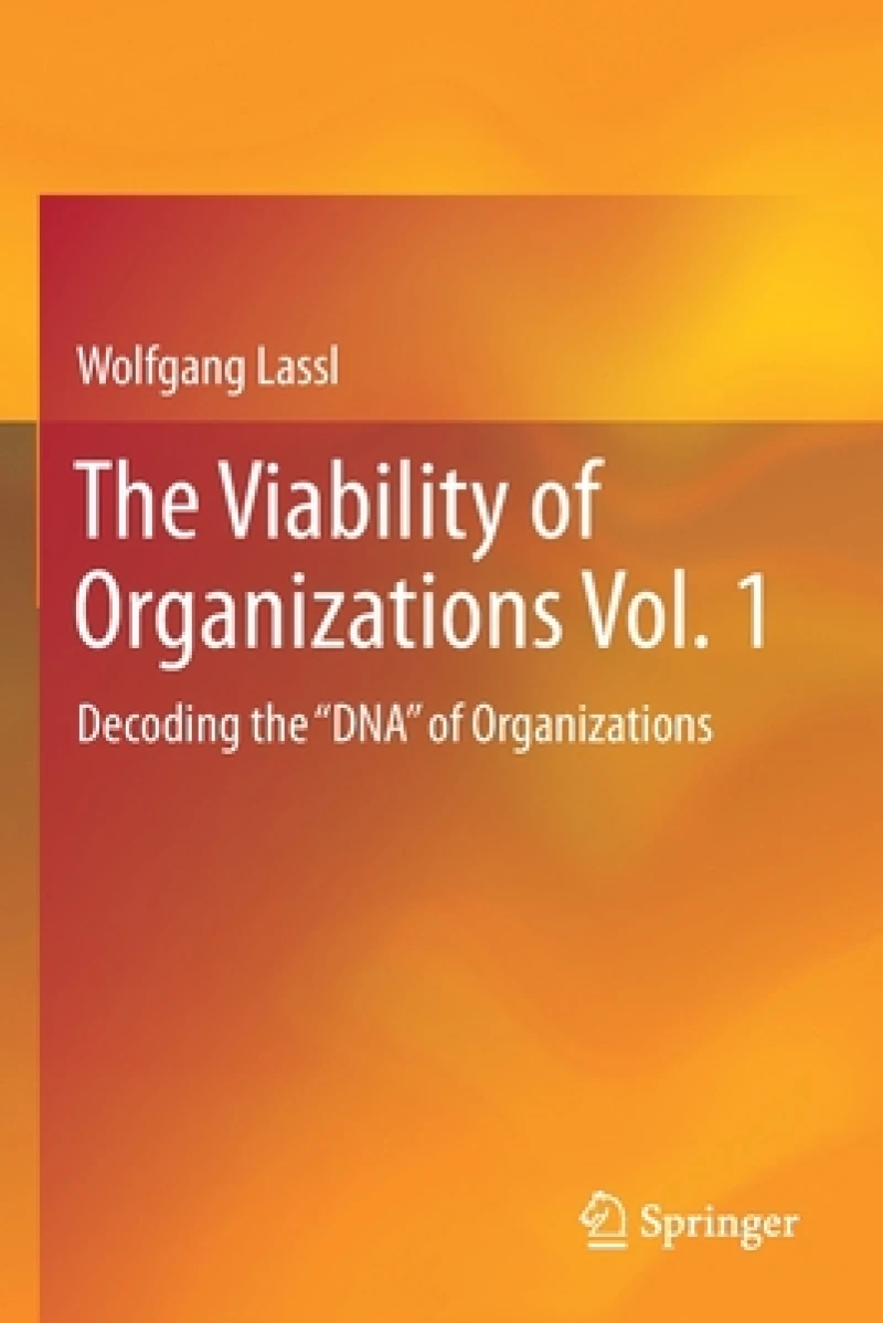 The Viability of Organizations Vol. 1