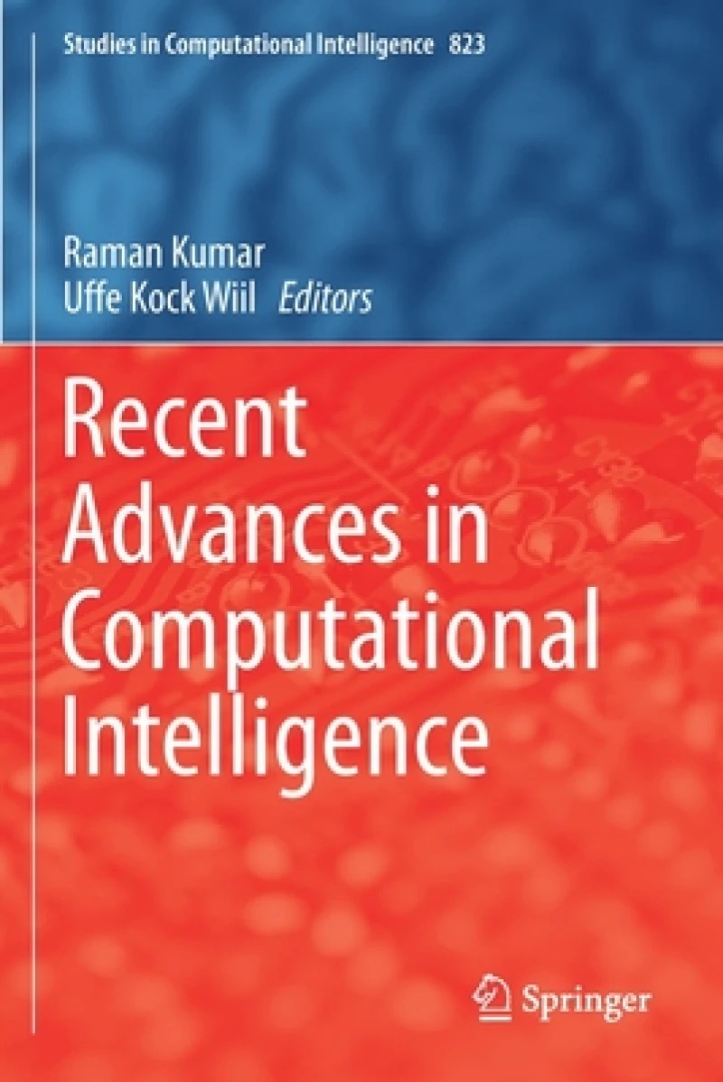 Recent Advances in Computational Intelligence