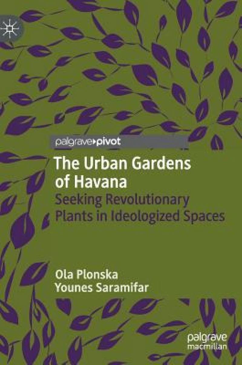 The Urban Gardens of Havana
