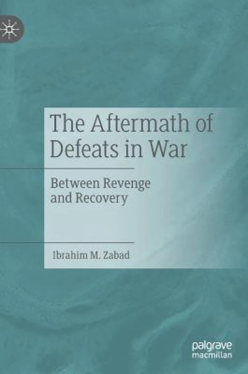 The Aftermath of Defeats in War