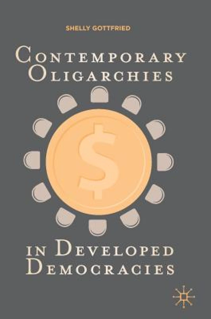 Contemporary Oligarchies in Developed Democracies
