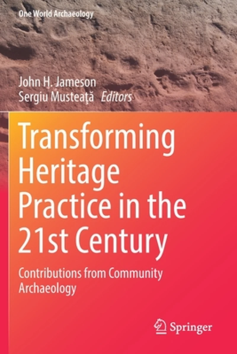 Transforming Heritage Practice in the 21st Century