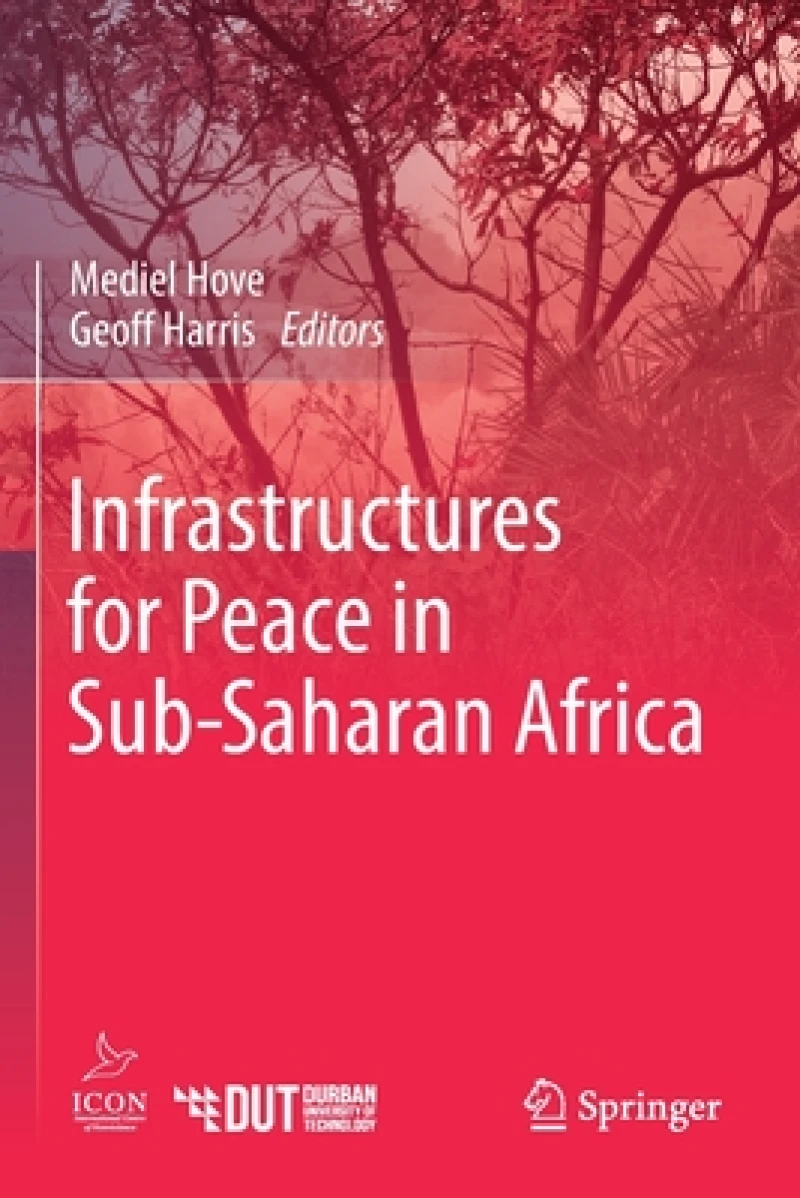 Infrastructures for Peace in Sub-Saharan Africa