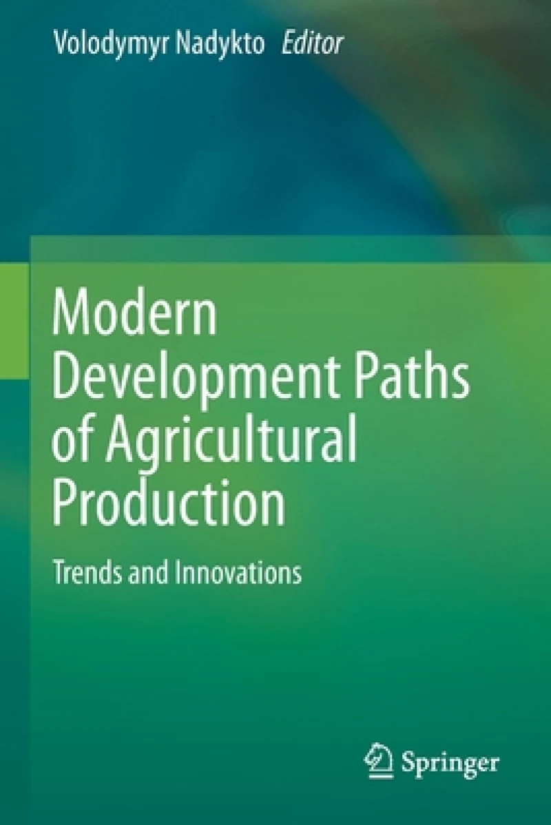 Modern Development Paths of Agricultural Production
