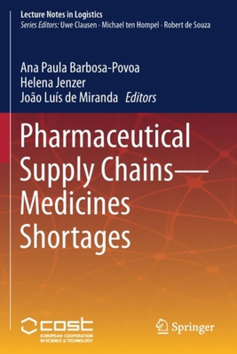 Pharmaceutical Supply Chains - Medicines Shortages