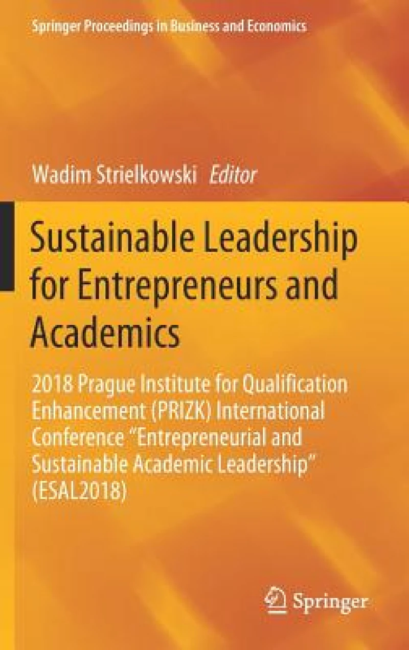 Sustainable Leadership for Entrepreneurs and Academics