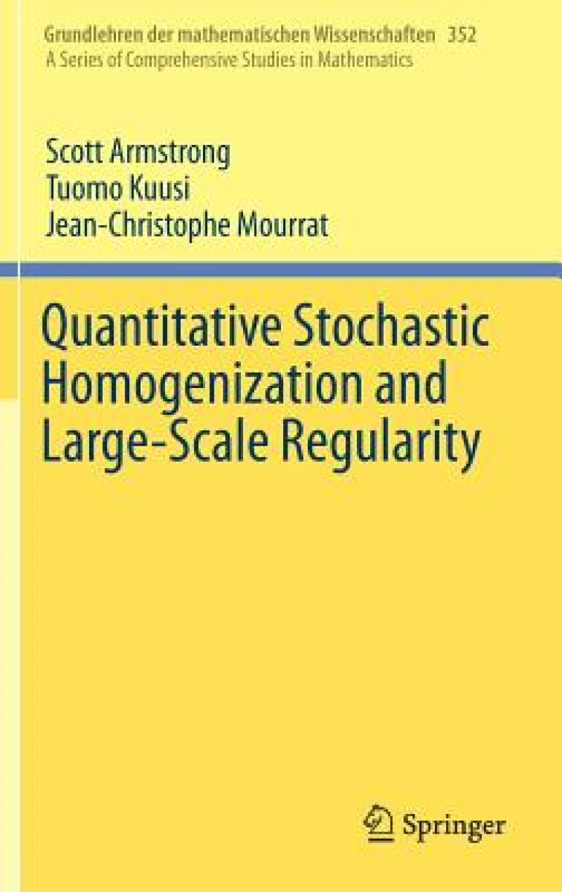 Quantitative Stochastic Homogenization and Large-Scale Regularity