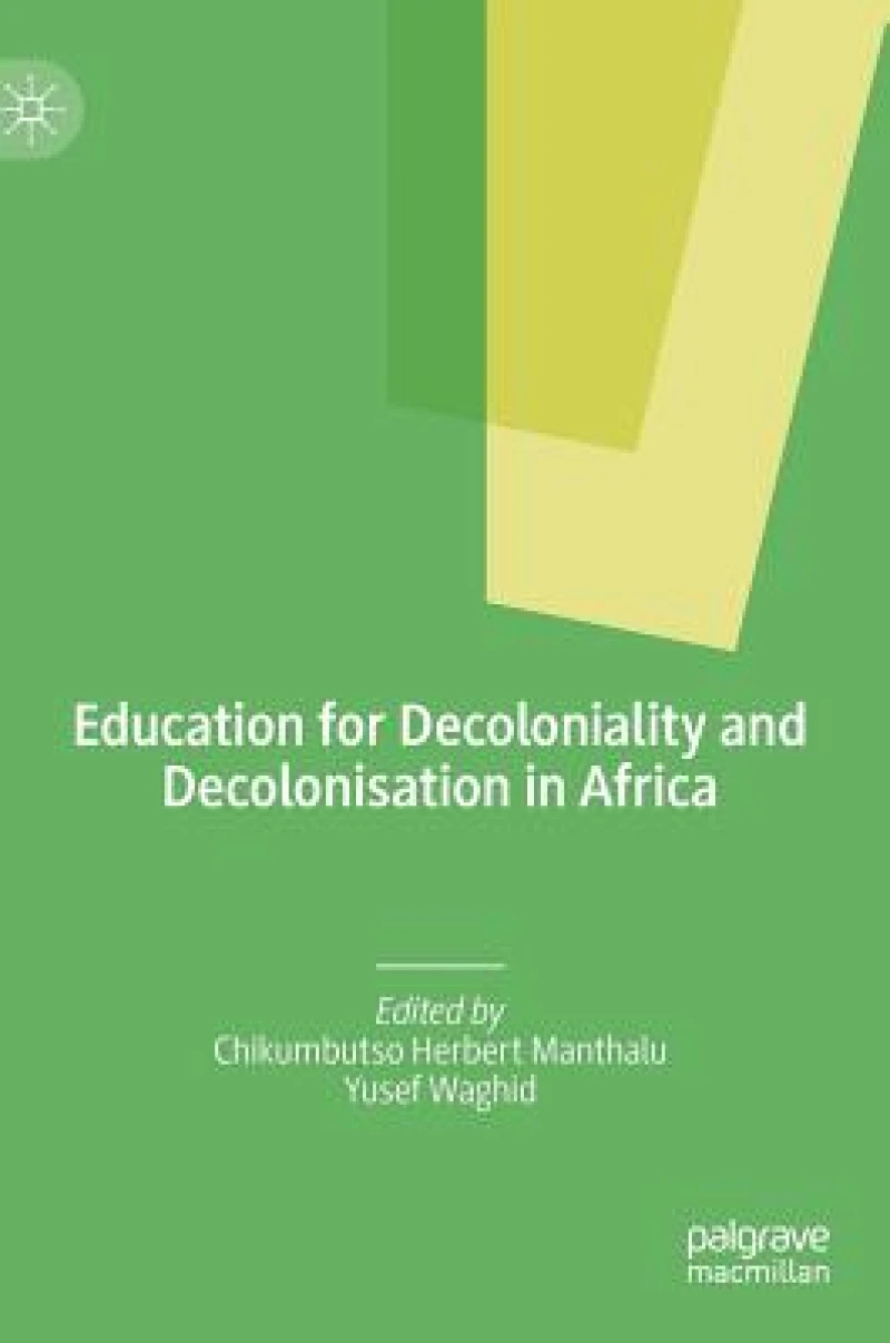 Education for Decoloniality and Decolonisation in Africa