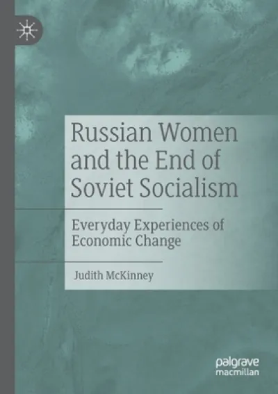 Russian Women and the End of Soviet Socialism