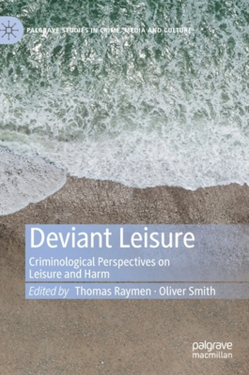 Deviant Leisure