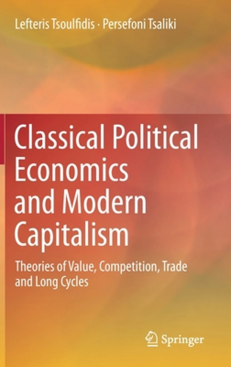 Classical Political Economics and Modern Capitalism