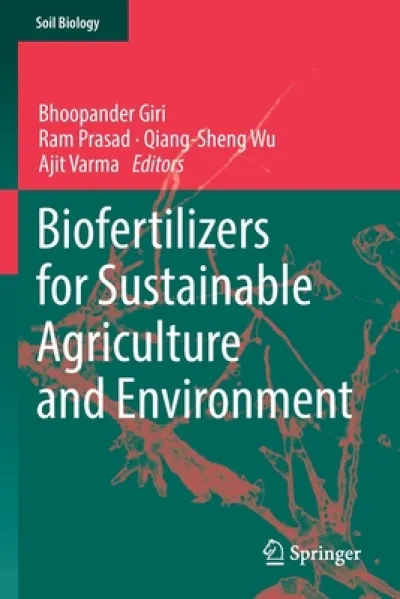 Biofertilizers for Sustainable Agriculture and Environment