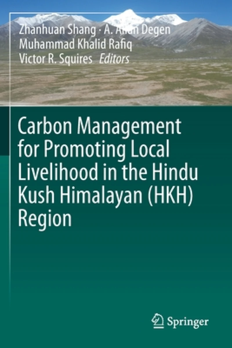 Carbon Management for Promoting Local Livelihood in the Hindu Kush Himalayan (HKH) Region