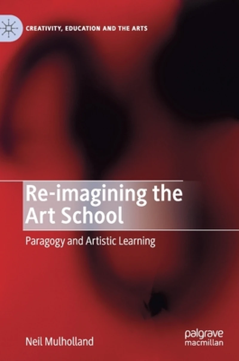 Re-imagining the Art School