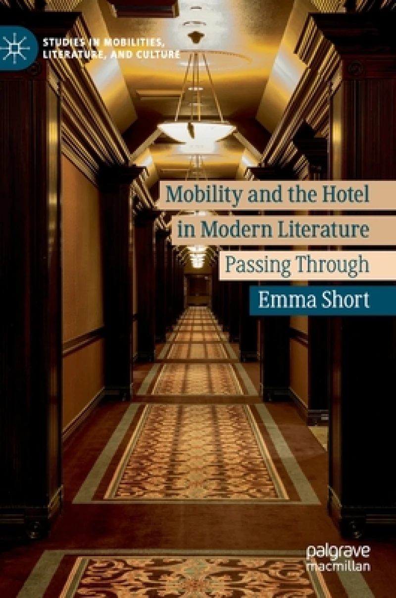 Mobility and the Hotel in Modern Literature