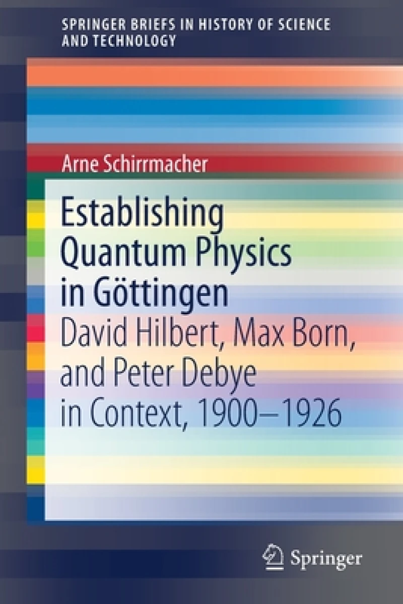 Establishing Quantum Physics in Gottingen