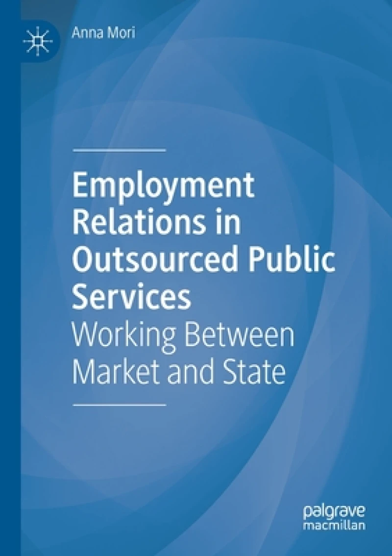 Employment Relations in Outsourced Public Services