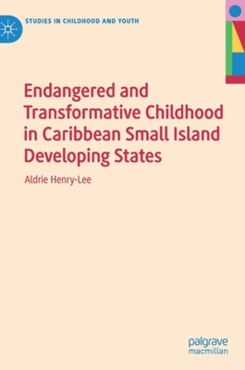 Endangered and Transformative Childhood in Caribbean Small Island Developing States