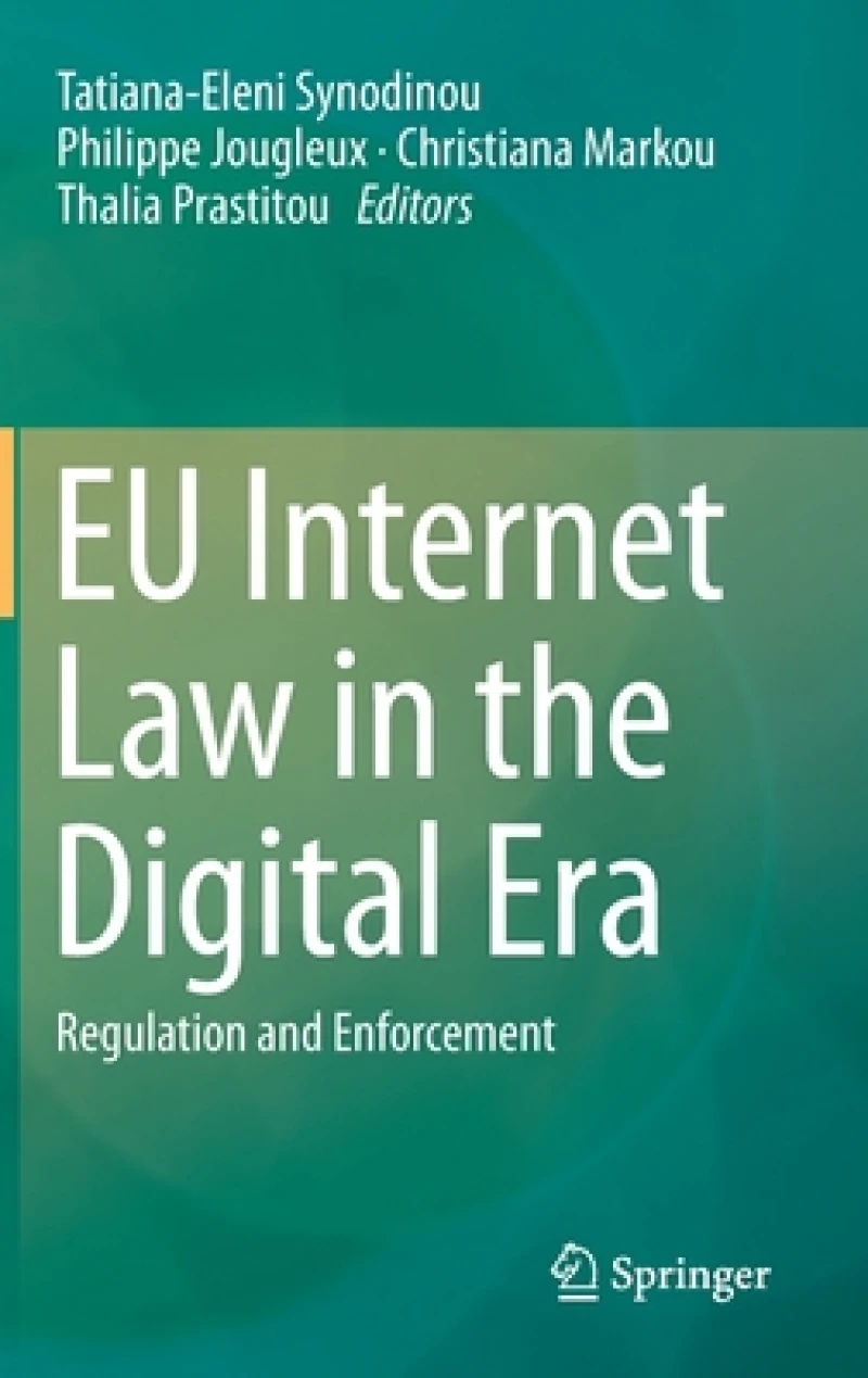 EU Internet Law in the Digital Era