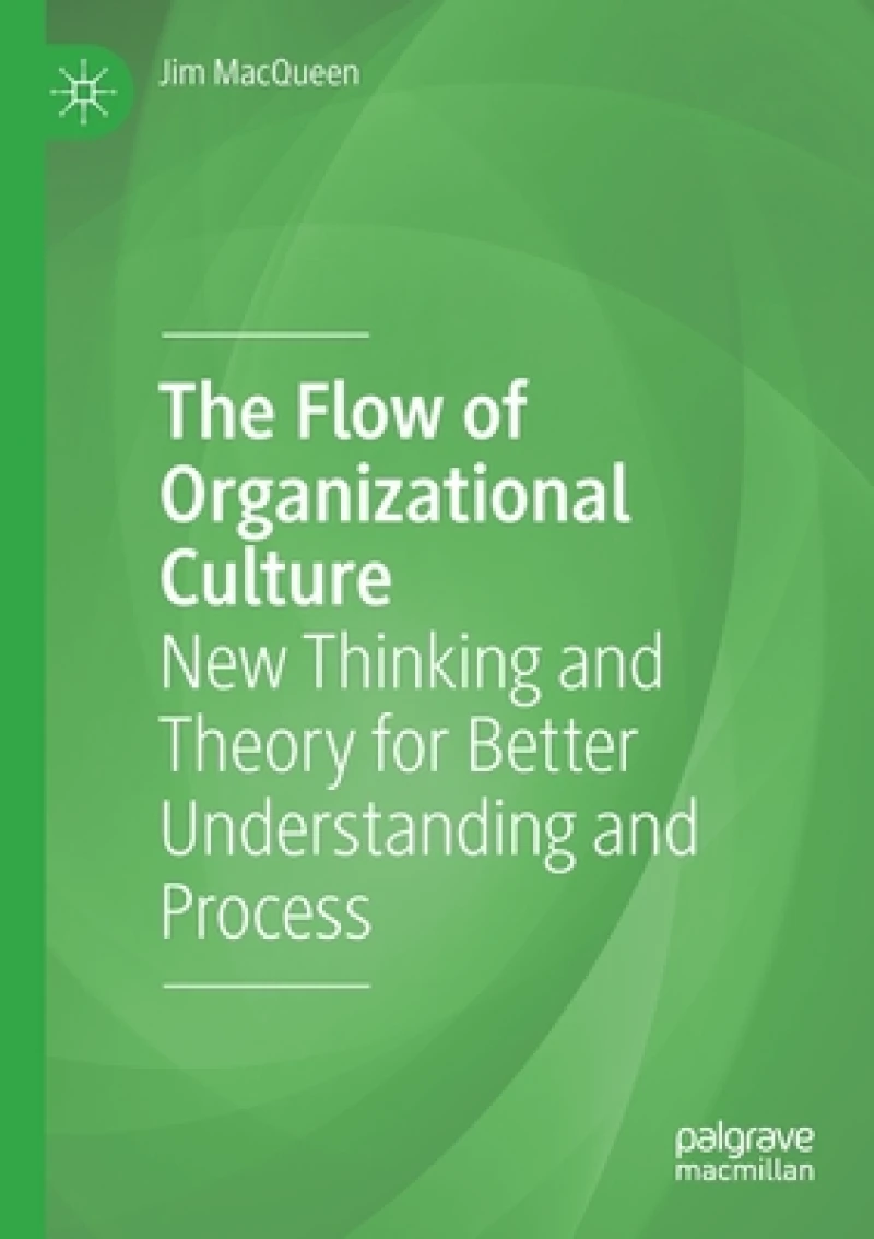 The Flow of Organizational Culture
