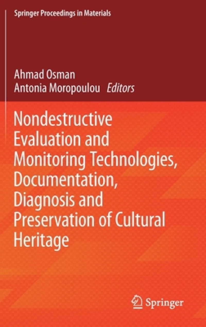 Nondestructive Evaluation and Monitoring Technologies, Documentation, Diagnosis and Preservation of Cultural Heritage