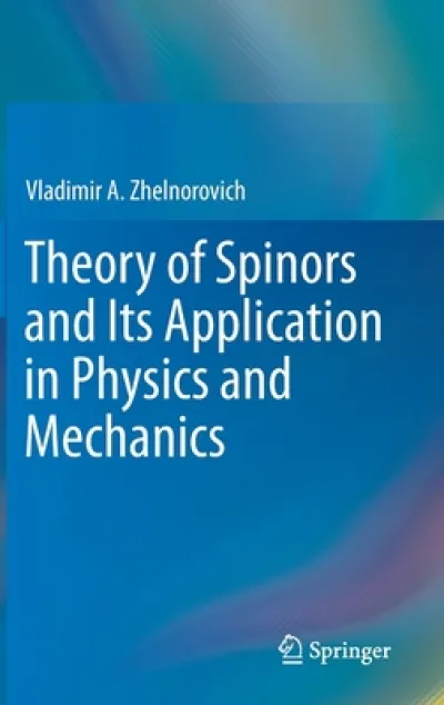 Theory of Spinors and Its Application in Physics and Mechanics