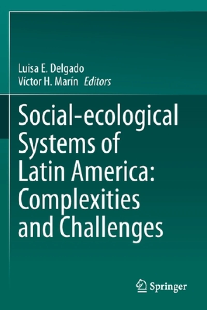 Social-ecological Systems of Latin America: Complexities and Challenges