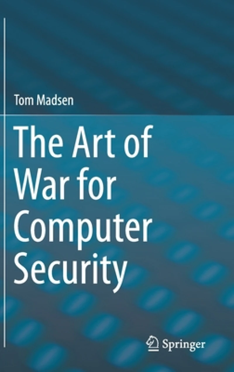 The Art of War for Computer Security