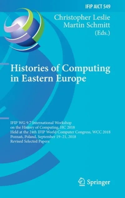 Histories of Computing in Eastern Europe