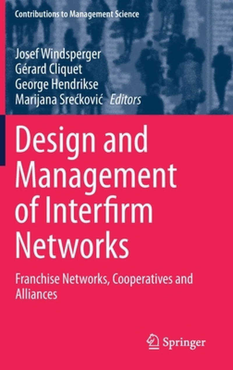Design and Management of Interfirm Networks