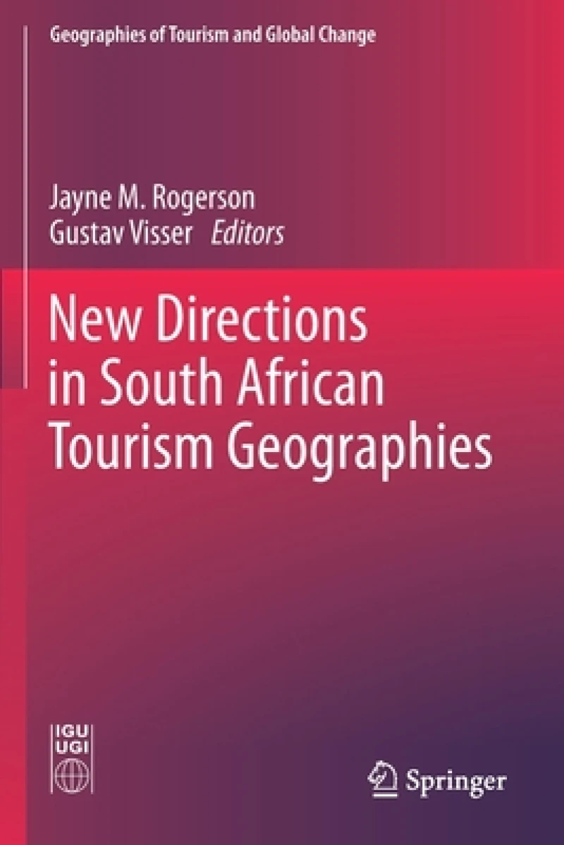 New Directions in South African Tourism Geographies