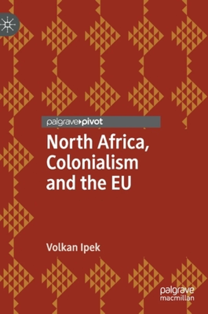 North Africa, Colonialism and the EU