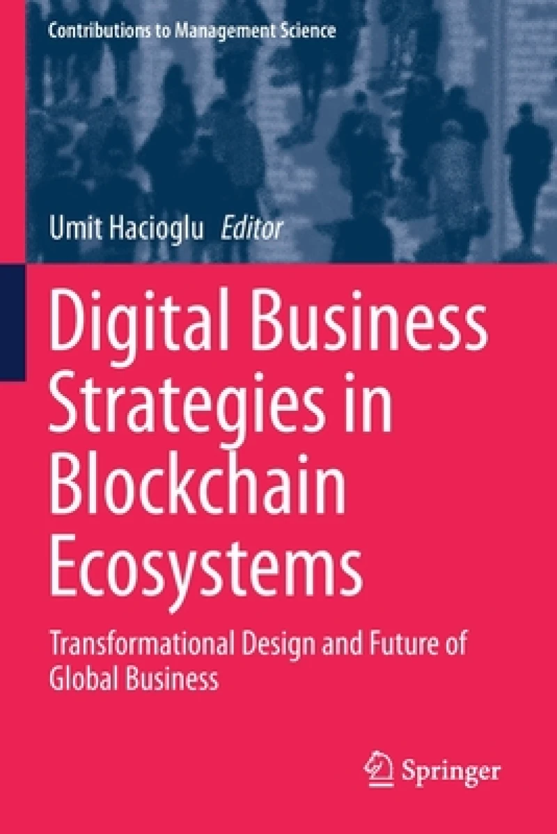 Digital Business Strategies in Blockchain Ecosystems