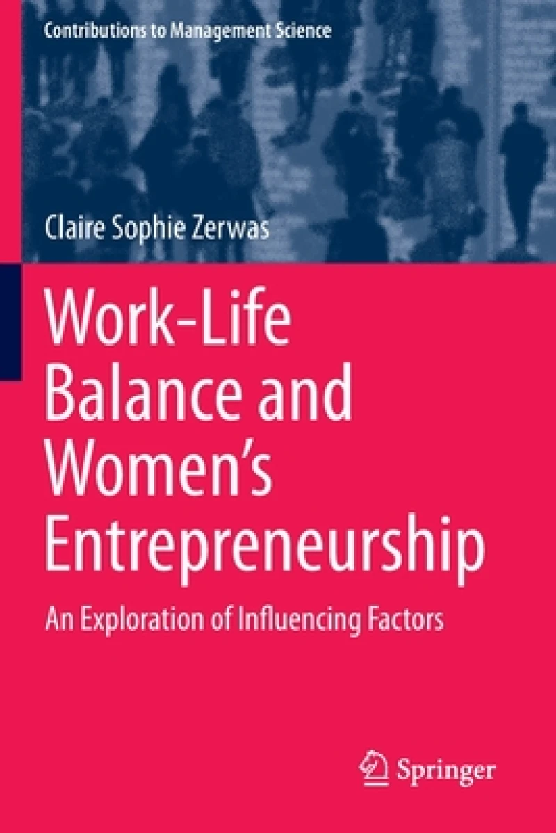 Work-Life Balance and Women''s Entrepreneurship