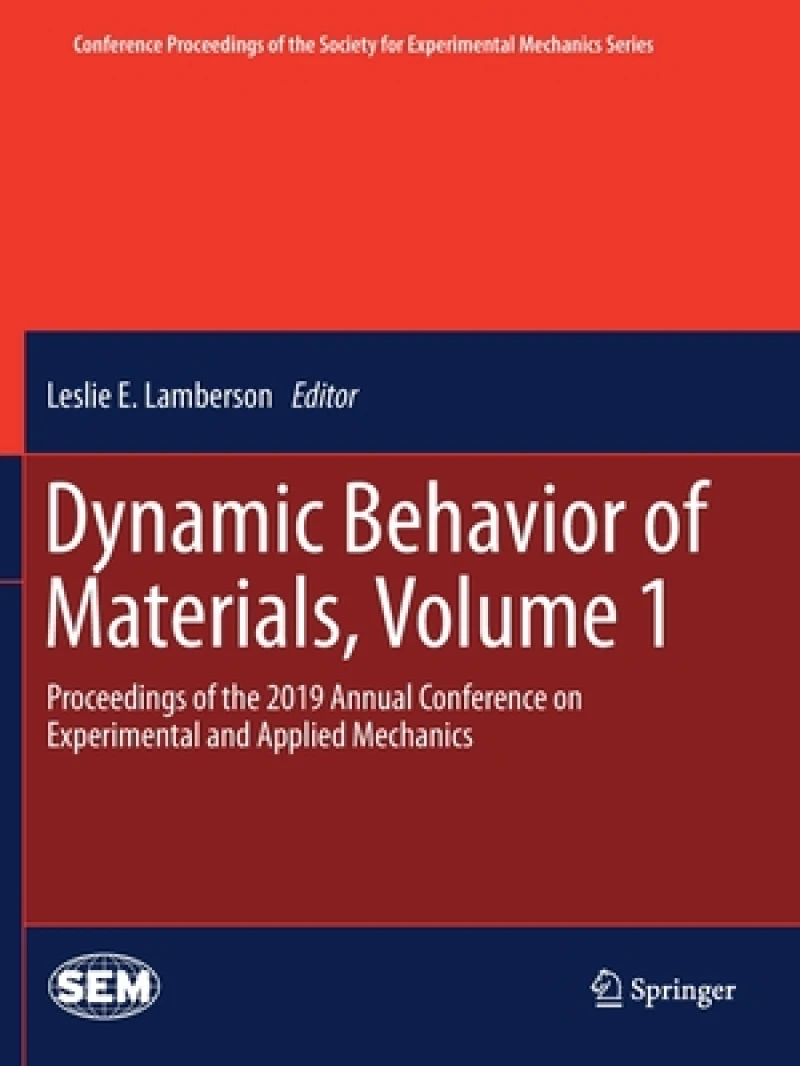 Dynamic Behavior of Materials, Volume 1